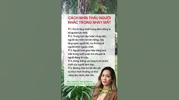 CÁCH NHÌN THẤU LÒNG NGƯỜI TRONG NHÁY MẮT #quanlananh #phunu35 #thaydoibanthan #trekhoedep #phunu