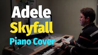 Skyfall - Adele (James Bond 007 Theme Song) - Piano Arrangement and Piano Cover chords