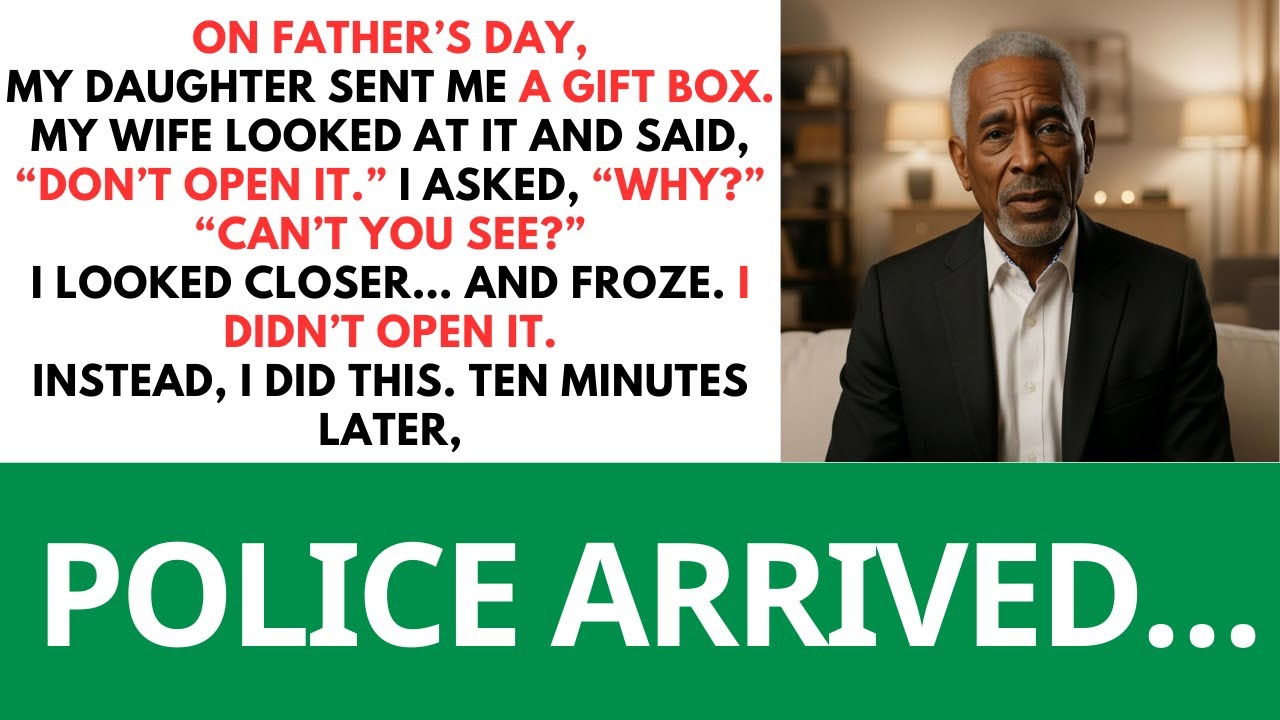FOR FATHER'S DAY, MY DAUGHTER SENT ME A BOX. MY WIFE SAID, DON’T OPEN IT! CAN’T YOU SEE...