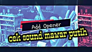 Mawar putih cek sound #abipatih music