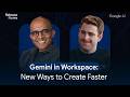 Gemini in Workspace: New Ways to Create Faster