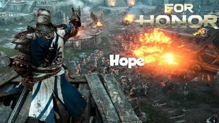 Video thumbnail of "Hope (For Honor Soundtrack)"
