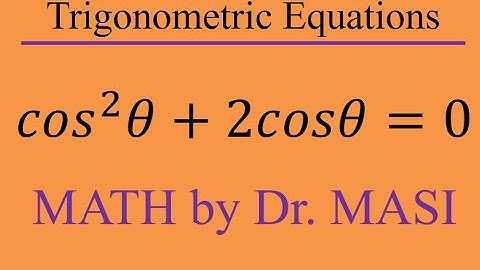 Solving Trigonometric Equations cos^2x+2cosx=0 , Solving a Trigonometric Equation by Factoring