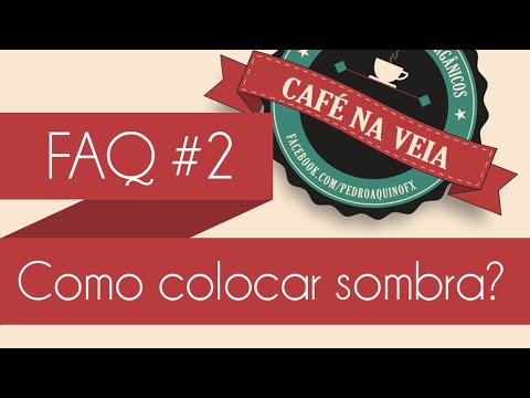 FAQ #02 em After: Como colocar sombra no Label Café na Veia