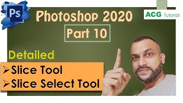 Slice Tool & Slice Select Tool | Detailed in Photoshop 2020 Part 10 - in Hindi