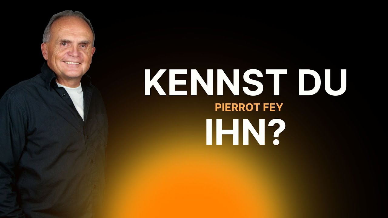Pierrot Fey – Kennst du Ihn? - WBS 2026 – 20 Uhr