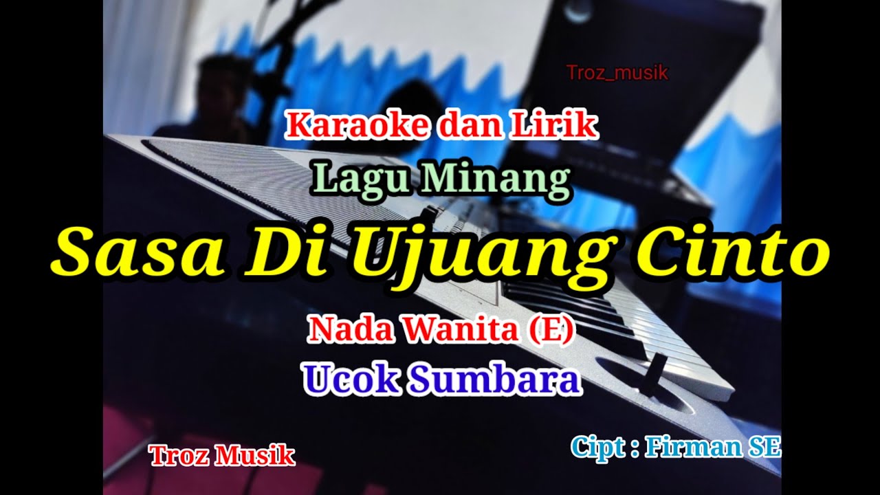 Karaoke Sasa Di Ujuang Cinto Nada Wanita (E) Ucok Sumbara