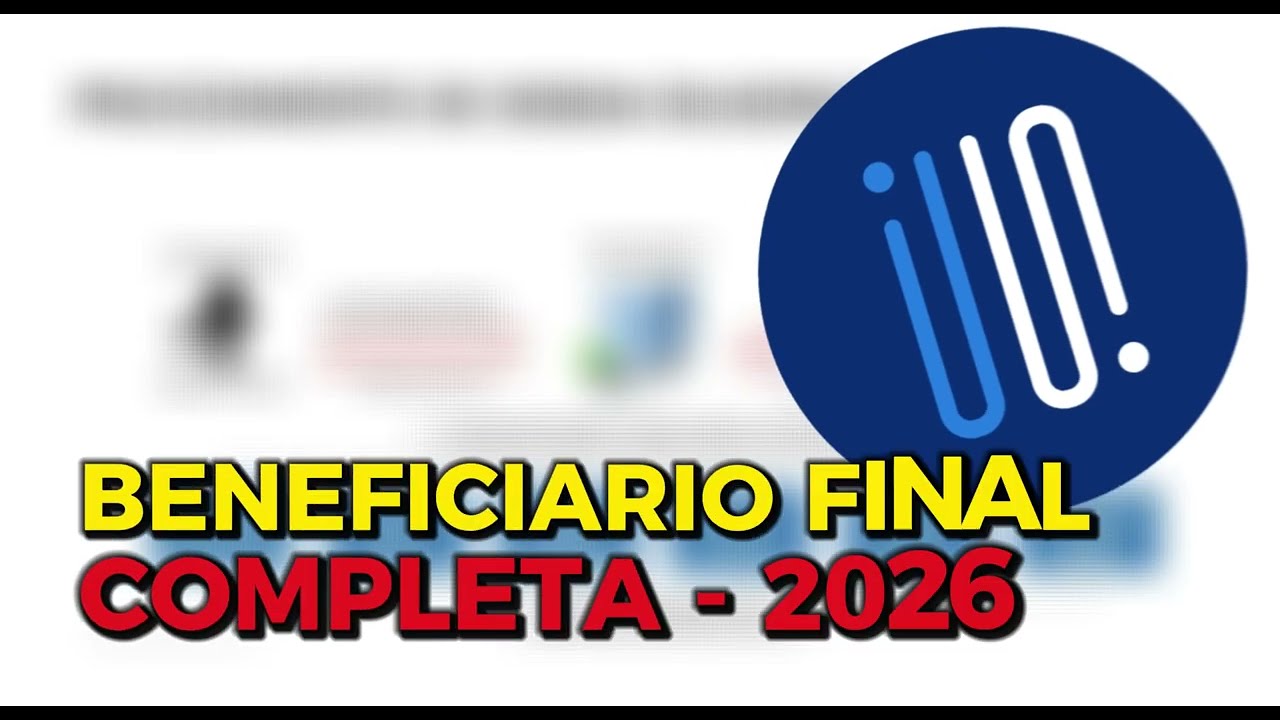 Beneficiario Final Completo - 2026