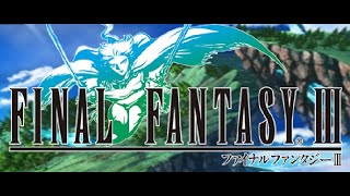 Final Fantasy III (DS)  Eternal Wind