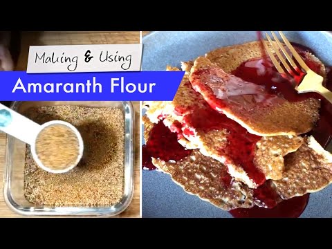 Video: Restoring The Body With Amaranth Flour