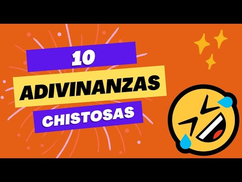 10 ADIVINANZAS Chistosas