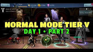 Injustice 2 Mobile - RISE OF KRYPTON - NORMAL MODE TIER V - DAY 1 PART 2