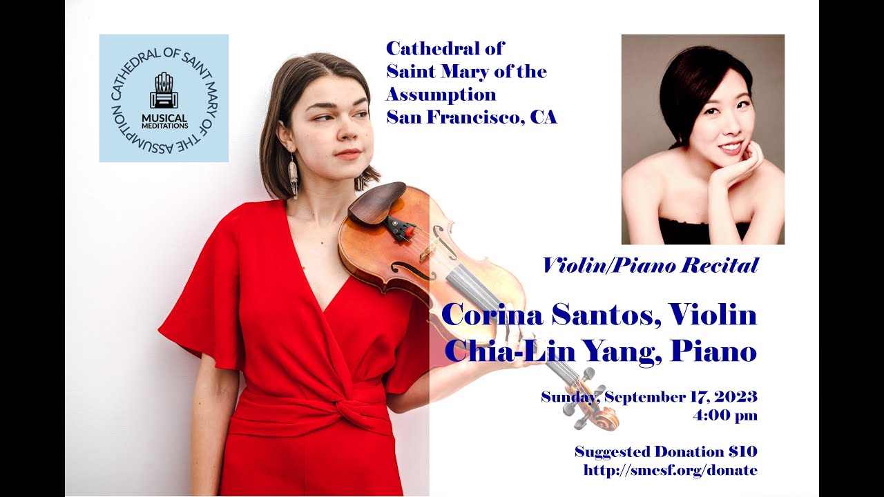Musical Meditation: Corina Santos, Violin / Chia-Lin Yang, Piano