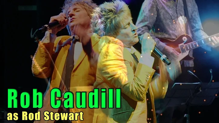 Rob Caudill as Rod Stewart - RoB as RoD - Live Sho...