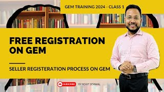 Registration on Government e Marketplace GeM | Class-1 GeM Training 2024 | GeM Seller Registration