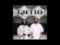 King willie ft chino kidd  ghetto  official audio