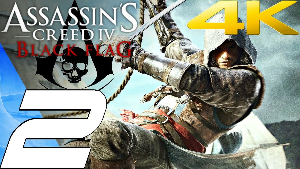 Assassin's Creed 4 Black Flag - Gameplay Walkthrough Part 2 - The Jackdaw  [4K 60FPS] 