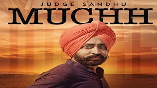 Muchh (Full HD) | Judge Sandhu Ft. KV Singh | New Punjabi Songs 2017 | Latest Punjabi Songs 2017