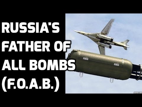 FATHER OF ALL BOMBS(F.O.A.B.) :TOP 5 FACTS