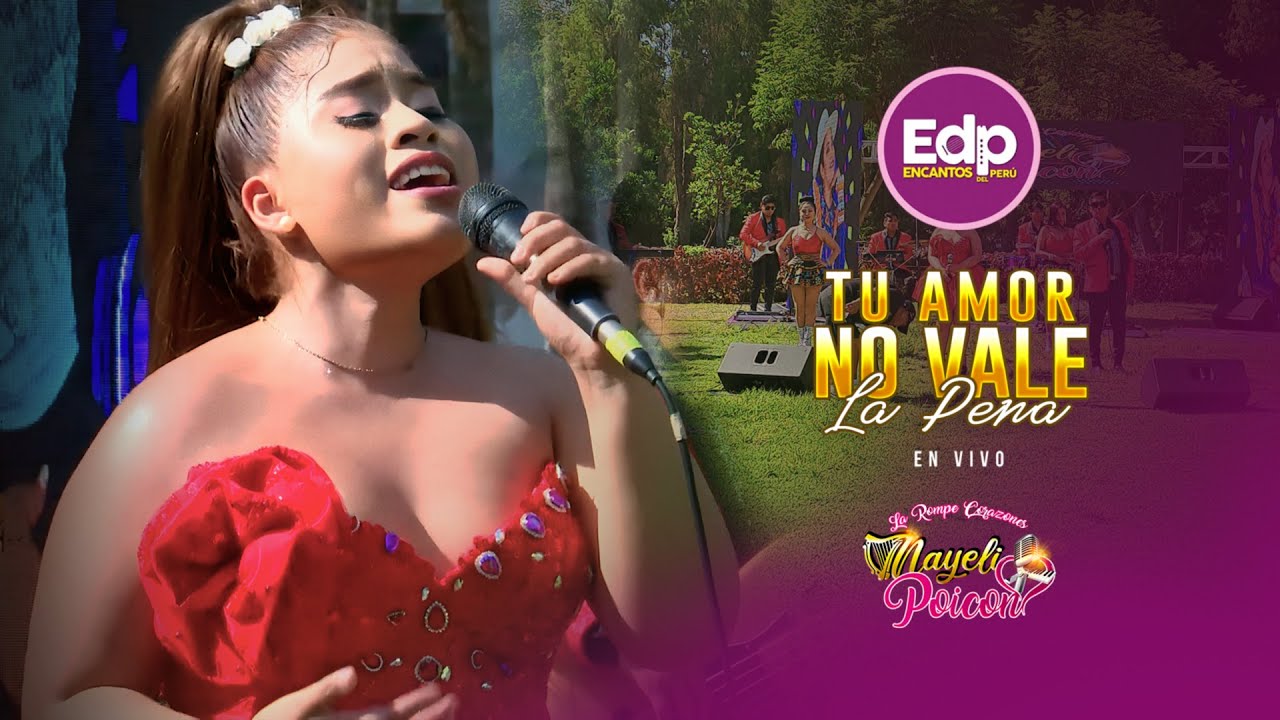 Nayeli Poicon - Tu Amor No Vale La Pena - En Vivo (Encantos Del Perú