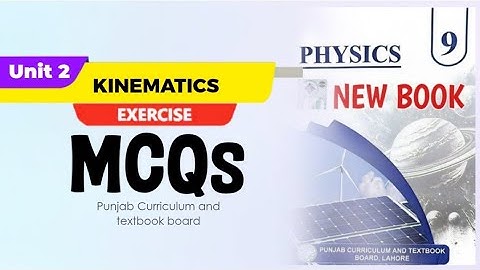 9th Class physics | New Book 2025 | Unit 2 | Chapter 2 | MCQs
