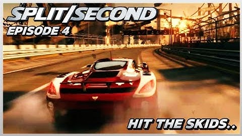 Split/Second Episode 4: Hit the Skids
