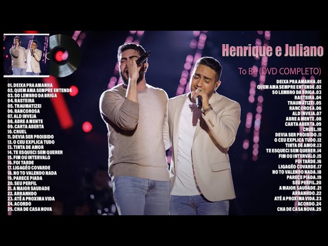 Henrique e Juliano 2023 - Álbum To Be (DVD Completo)  - As Melhores e Músicas Novas 2023 class=