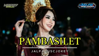DJ PARTY PAMBASILET || JALPA DISCJOKEY || DJ KARNAVAL