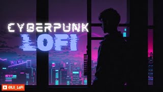 Synthwave Serenity: Cyberpunk 2077 Lofi Beats for Night City Vibes | Lil Lofi