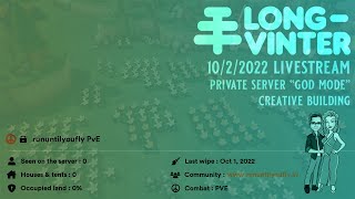10/2/22 God Mode (Custom Longvinter Server) | #longvinter