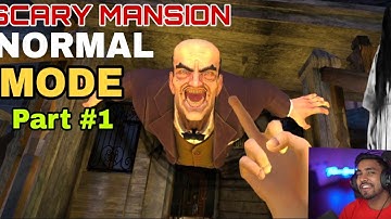 Scary Mansion - Gameplay Walkthrough Part 1 - Tutorial (iOS, Android)