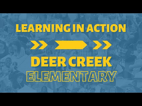 Learning in Action: Deer Creek ES