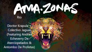 Doctor Krapula + Colectivo Jaguar - Amazonas | Disco Completo | + Descarga