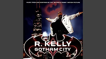 R. Kelly - Gotham City (Single Version) [Audio HQ]