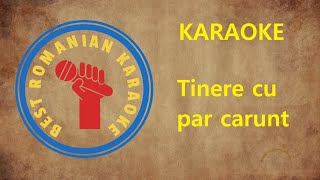 KARAOKE: Tinere cu par carunt NOU Negativ Versuri