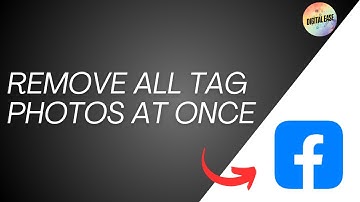 How To Remove All Tag Photos On Facebook At Once (Quick Guide)