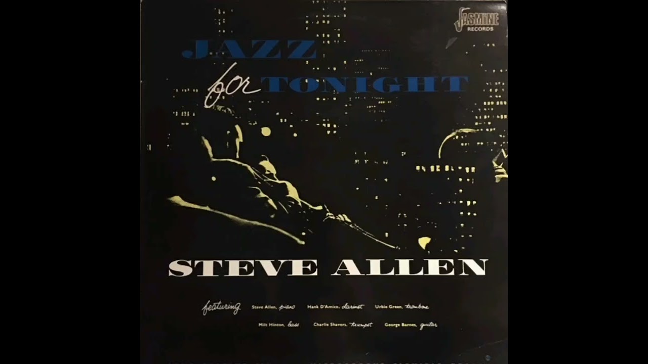 STEVE ALLEN - JAZZ FOR TONIGHT - YouTube