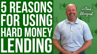 5 Reasons To Use Hard Money Lending