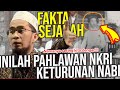 FAKTA Terungkap! Ada PAHLAWAN Indonesia Keturunan Nabi Muhammad SAW – UST. Adi Hidayat LC MA