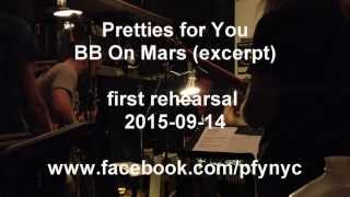 Alice Cooper Pretties for You, &quot;BB On Mars&quot; first rehearsal (excerpt)