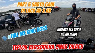 Part 5 Sabtu Gauwls Di Lacu Ad X Abkiblate Mx Teko Mx King Boss