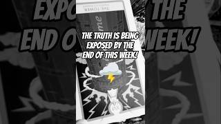 Someone Is Being Forced to Face The Truth By the End of the Week.