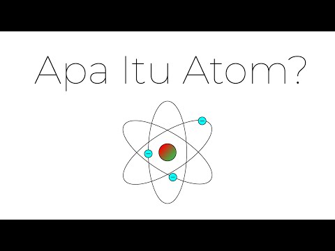 Video: Apa Itu Atom?