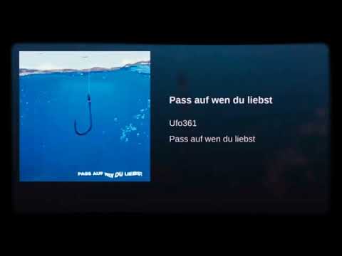 ⭕UFO 361⭕ - PASS AUF WEN DU LIEBST (Official Video)