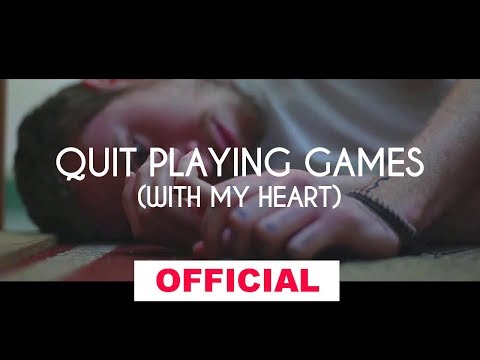 Quit Playing Games (With My Heart) - short 