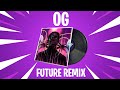 Fortnite og future remix extended lobby music