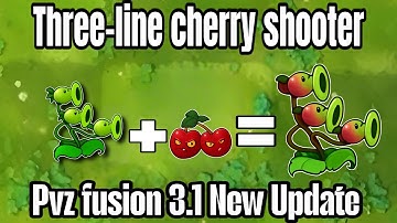 Pvz fusion 3.1 New Update Plant Three-line cherry shooter #pvzfusion #mobilegame #pvzga