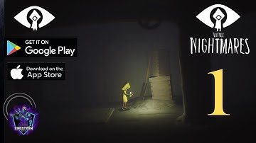 Little Nightmare Mobile Gameplay Walkthrough Part- 1 (android , ios)