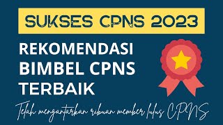 LULUS CPNS 2023 - Rekomendasi Bimbel CPNS 2023 TERBAIK screenshot 3