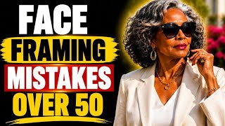 5 Face-Framing Mistakes Women Over 50 Make